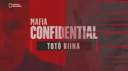 National Geographic - Mafia Confidential: Toto Riina (2018)