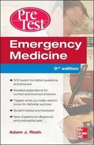 Emergency Medicine PreTest Self-Assessment and Review, Third Edition (Pretest Clinical Medicine)