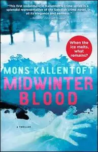 «Midwinter Blood» by Mons Kallentoft