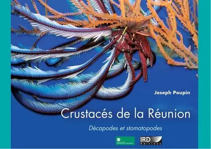 Joseph Poupin, "Crustacés de la Réunion : Décapodes et stomatopodes"