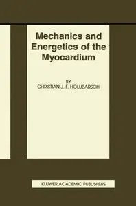 Mechanics and Energetics of the Myocardium