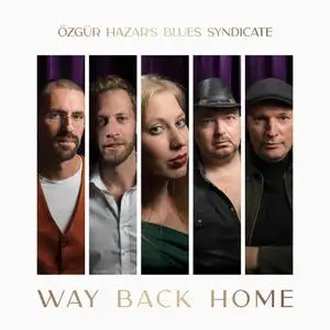 Özgür Hazar - WAY BACK HOME (2024) [Official Digital Download]