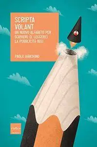 Paolo Iabichino - Scripta volant