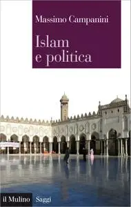 Massimo Campanini - Islam e politica
