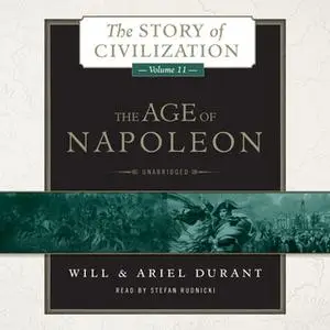 «The Age of Napoleon» by Will Durant,Ariel Durant