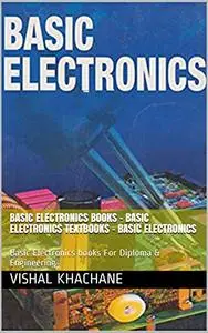 Basic Electronics Books - Basic Electronics Textbooks - Basic Electronics: Basic Electronics books For Diploma