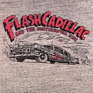 Flash Cadillac - Flash Cadillac And The Continental Kids (1972/2022)