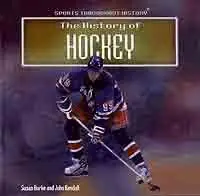 The History of Hockey (Sports Throughout History) 