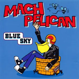 Mach Pelican: Rock & Roll Honestly [Updated CDgraphy 1997-2007] RESTORED & FINISHED