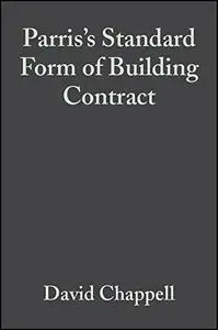 Parris's Standard Form of Building Contract: JCT 98, Third Edition