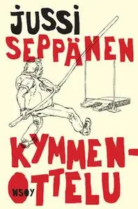 «Kymmenottelu» by Jussi Seppänen