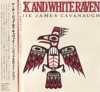 Archie James Cavanaugh - Black And White Raven (1980) [2000, Japanese Reissue]