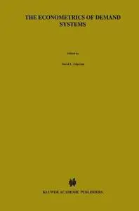 The Econometrics of Demand Systems: With Applications to Food Demand in the Nordic Countries