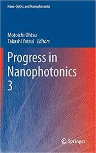 Progress in Nanophotonics 3