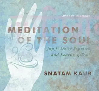 «Meditation of the Soul» by Snatam Kaur