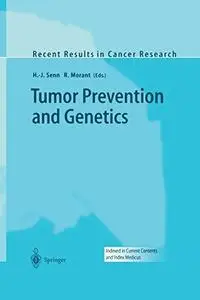 Tumor Prevention and Genetics