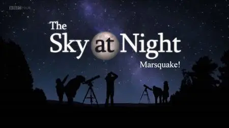 BBC The Sky at Night - Marsquake (2019)