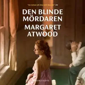 «Den blinde mördaren» by Margaret Atwood