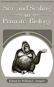 Size and Scaling in Primate Biology