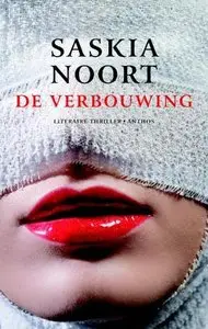 Saskia Noort - De verbouwing/ Afgunst & Een goed huwelijk