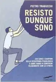 Pietro Trabucchi - Resisto dunque sono (Repost)