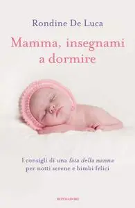 Rondine De Luca - Mamma, insegnami a dormire