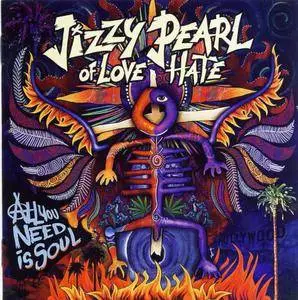 Jizzy Pearl of Love/Hate - All You Need Is Soul (2018)