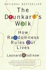 The Drunkard's Walk: How Randomness Rules Our Lives