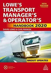 Lowe's Transport Manager's and Operator's Handbook 2020