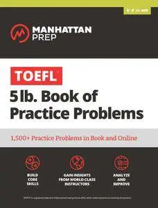 TOEFL 5lb Book of Practice Problems: Online + Book