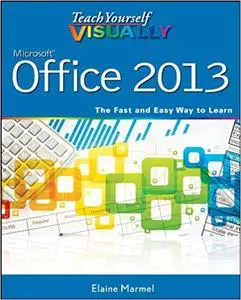 Teach Yourself VISUALLY Office 2013 [Repost]
