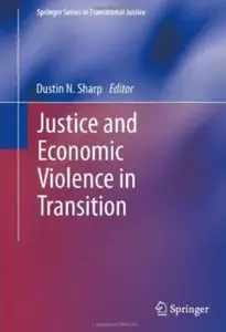 Justice and Economic Violence in Transition [Repost]