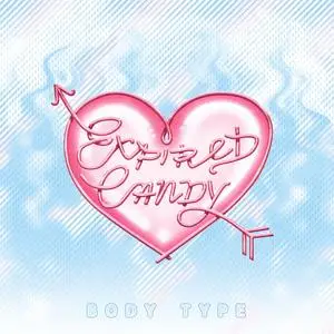 Body Type - Expired Candy (2023) [Official Digital Download 24/48]