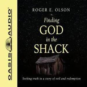 Finding God in the Shack [Audiobook]