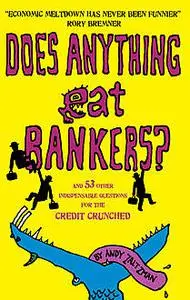 «Does anything eat bankers?» by Andy Zaltzman