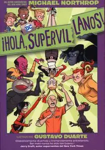 ¡Hola, Supervillanos!