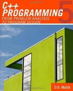 C++ Programming: From Problem Analysis to Program Design (5th edition) [Repost]