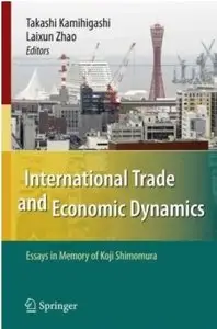 International Trade and Economic Dynamics: Essays in Memory of Koji Shimomura [Repost]