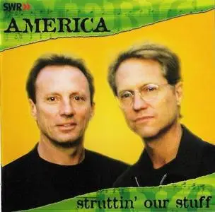 America - Struttin' Our Stuff (1999) [Reissue 2004] MCH PS3 ISO + DSD64 + Hi-Res FLAC