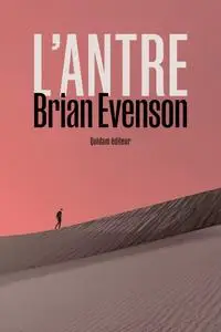 Brian Evenson, "L'antre"