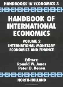 Handbook of International Economics, Volume 2: International Monetary Economics and Finance