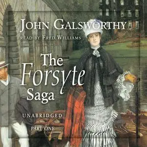 «The Forsyte Saga» by John Galsworthy