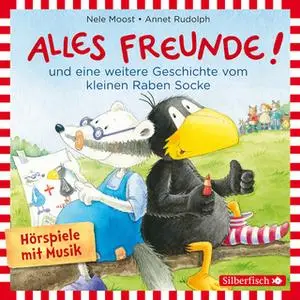 «Kleiner Rabe Socke: Alles Freunde!» by Nele Moost,Annet Rudolph