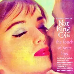 Nat King Cole - The Touch Of Your Lips (2020) [Official Digital Download 24/96]