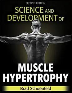 Science and Development of Muscle Hypertrophy, 2nd Edition