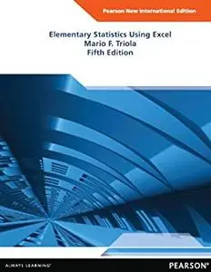 Elementary Statistics Using Excel: International 5th Edition