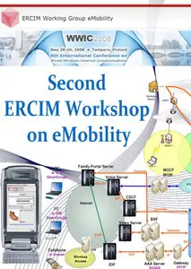 "Second ERCIM Workshop on eMobility" ed. by Torsten Braun, Geert Heenk, Dimitri Konstantas, Markus Wulff 