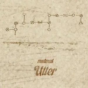 mutmut - Utter (2010/2012)