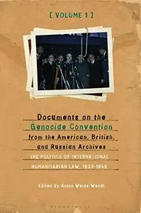 Documents on the Genocide Convention from the American, British, and Russian Archives (Volume 1)