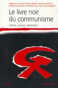 Collectif, "Le livre noir du communisme : Crimes, terreur et répression"